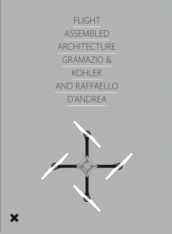 Book "Flight Assembled Architecture", Gramazio & Kohler et Raffaello d'Andrea, HYX