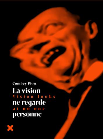 Livre "La vision ne regarde personne", Combey Pion, HYX